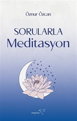 Sorularla Meditasyon