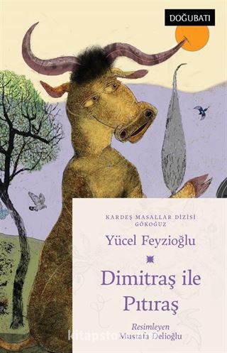 Dimitraş İle Pıtıraş / Gökoğuz Masalları