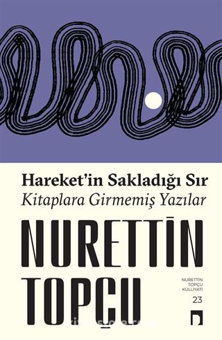 Hareket'in Sakladığı Sır