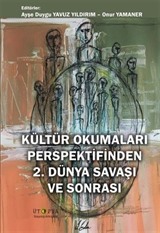 Kültür Okumaları Perspektifinden 2. Dünya Savaşı ve Sonrası