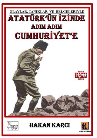 Atatürk'ün İzinde Adım Adım Cumhuriyet'e