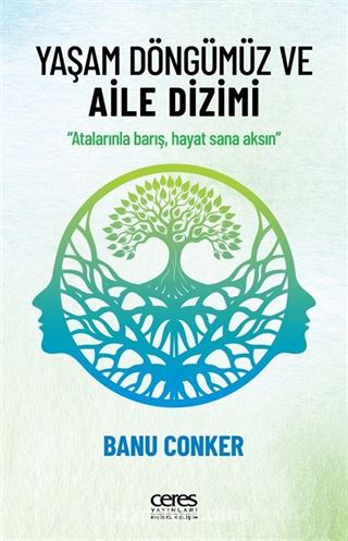 Yaşam Döngümüz ve Aile Dizimi