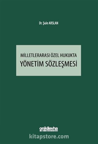 Milletlerarası Özel Hukukta Yönetim Sözleşmesi