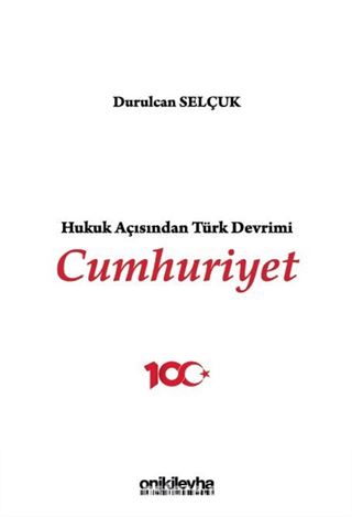 Hukuk Açısından Türk Devrimi: Cumhuriyet