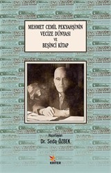 Mehmet Cemil Pekyahşi'nin Vecize Dünyası ve Beşinci Kitap