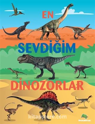 En Sevdiğim Dinozorlar