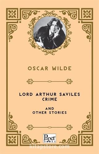 Lord Arthur Saviles Crime and Other Stories