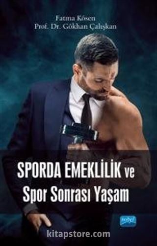 Sporda Emeklilik ve Spor Sonrası Yaşam