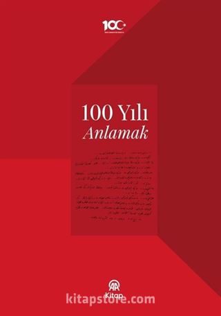 100 Yılı Anlamak