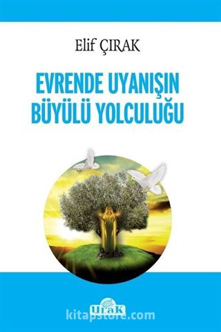 Evrende Uyanışın Büyülü Yolculuğu