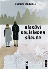 Bisküvi Kolisinden Şiirler