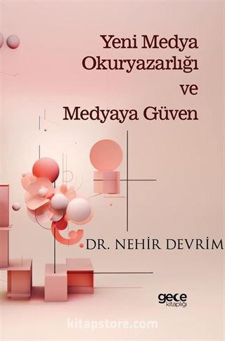 Yeni Medya Okuryazarlığı ve Medyaya Güven