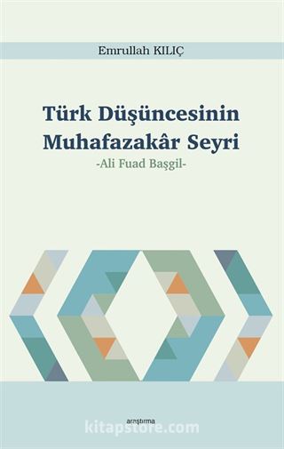 Türk Düşüncesinin Muhafazakar Seyri