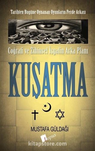 Coğrafi ve Zihinsel İşgalin Arka Planı - Kuşatma