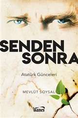 Senden Sonra-Atatürk Günceleri