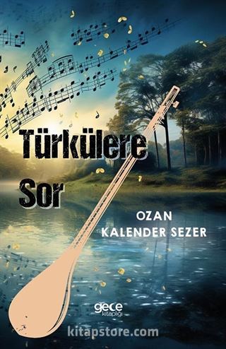 Türkülere Sor