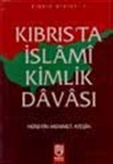 Kıbrıs'ta İslami Kimlik Davası