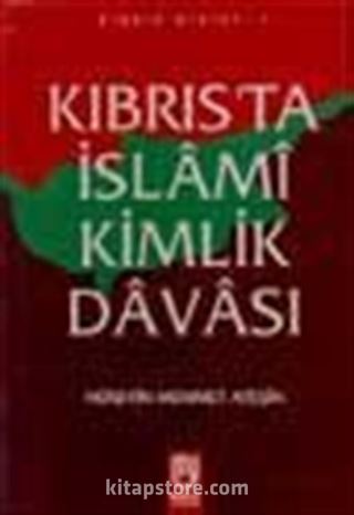 Kıbrıs'ta İslami Kimlik Davası