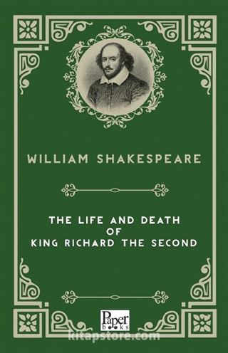 The Life and Death of King Richard The Second