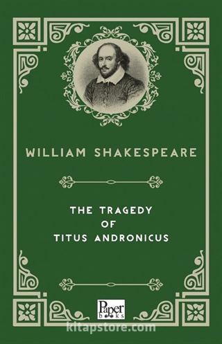 The Tragedy of Titus Andronicus