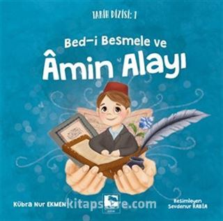 Bed-i Besmele ve Amin Alayı