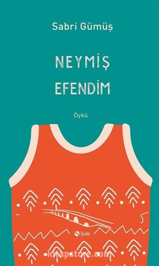 Neymiş Efendim