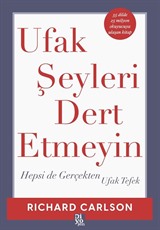 Ufak Şeyleri Dert Etmeyin