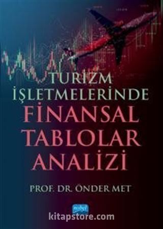 Turizm İşletmelerinde Finansal Tablolar Analizi