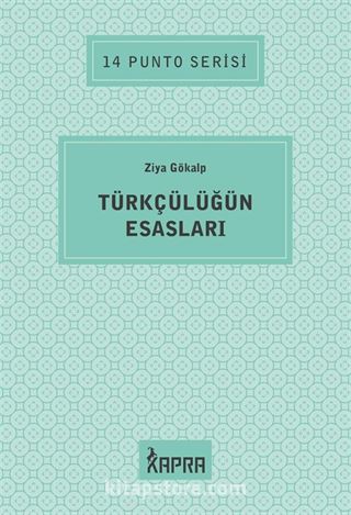 Türkçülüğün Esasları / 14 Punto Serisi