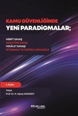 Kamu Güvenliğinde Yeni Paradigmalar Hibrit Savaş, Asimetrik Savaş, Vekâlet Savaşı, İstihbarat ve Terörle Mücadele