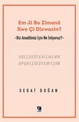 Em Ji Bo Zimaneê Xwe Çi Dixwazin?