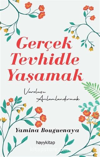 Gerçek Tevhidle Yaşamak