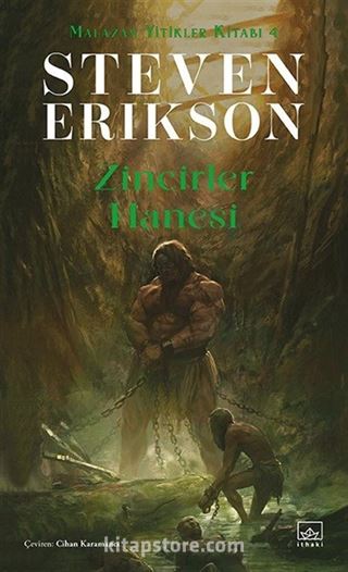 Zincirler Hanesi / Malazan Yitikler Kitabı 4