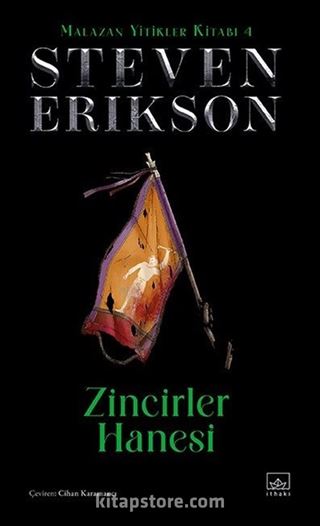 Zincirler Hanesi / Malazan Yitikler Kitabı 4 (Ciltli)