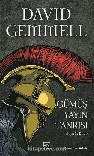 Gümüş Yayın Tanrısı / Troya 1. Kitap