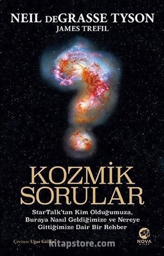 Kozmik Sorular: StarTalk'tan Kim Olduğumuza, Buraya Nasıl Geldiğimize ve Nereye Gittiğimize Dair Bir Rehber