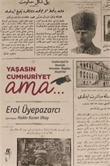 Yaşasın Cumhuriyet ama..