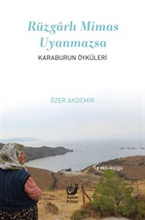 Rüzgarlı Mimas Uyanmazsa (Karaburun Öyküleri)