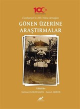 Cumhuriyet'in 100. Yılına Armağan Gönen Üzerine Araştırmalar