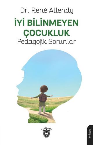 İyi Bilinmeyen Çocukluk