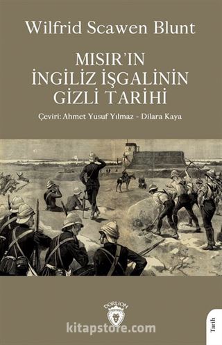 Mısır'ın İngiliz İşgalinin Gizli Tarihi