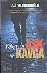 Kalem İle Aşk ve Kavga