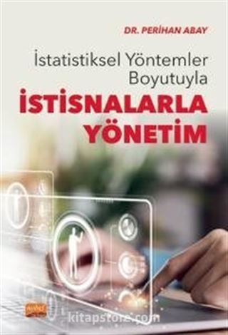 İstatistiksel Yöntemler Boyutuyla İstisnalarla Yönetim