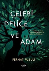 Çelebi Delice Ve Adam