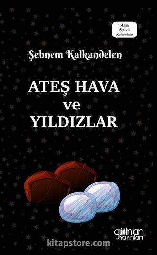 Ateş Hava ve Yıldızlar