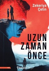 Uzun Zaman Önce