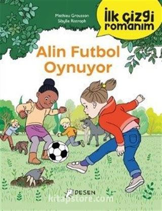 İlk Çizgi Romanım: Alin Futbol Oynuyor