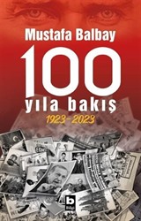 100 Yıla Bakış (1923-2023)