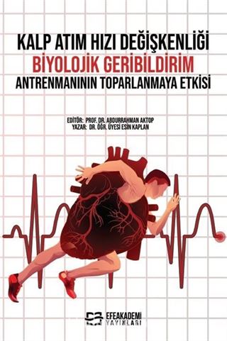 Kalp Atım Hızı Değişkenliği Biyolojik Geribildirim Antrenmanının Toparlanmaya Etkisi