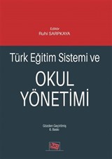 Türk Eğitim Sistemi ve Okul Yönetimi